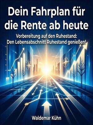 cover image of Dein Fahrplan für die Rente ab heute